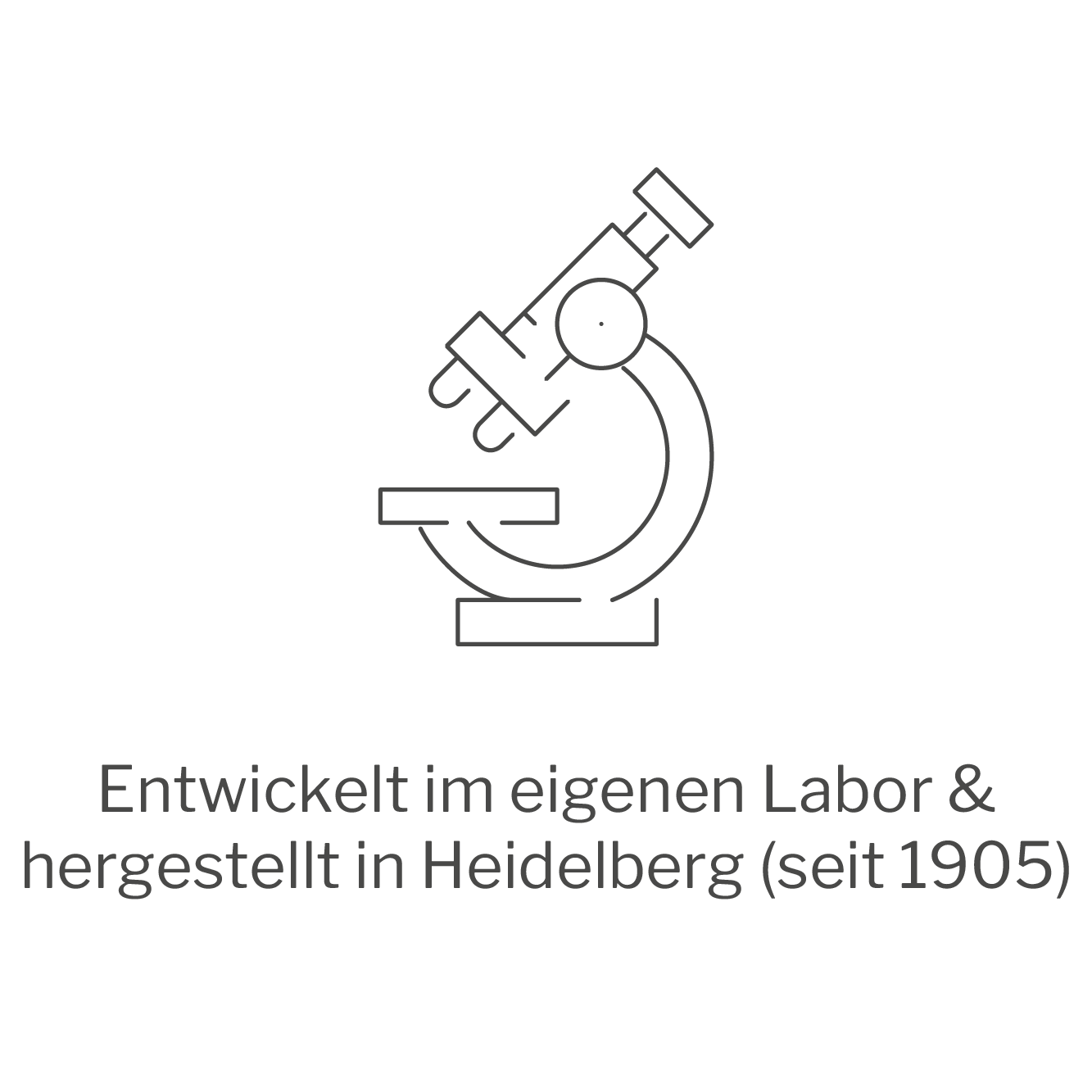 Entwickelt im eigenen Labor und hergestellt in Heidelberg seit 1905